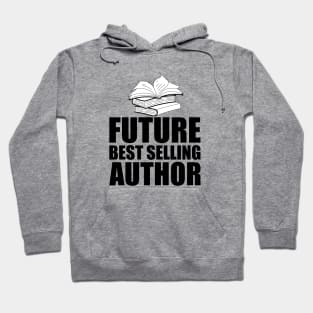 Future Best Selling Author Hoodie